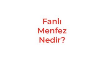 Fanlı Menfez Nedir?